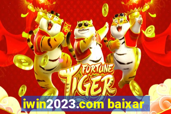 iwin2023.com baixar